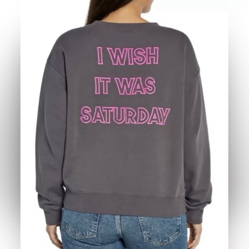 WildFox Women’s Gray “I Wish It Was Saturday” Graphic Sweatshirt – Large – NWT
